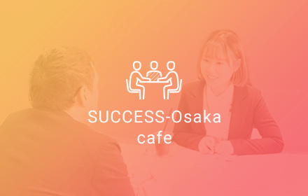 SUCCESS-Osaka cafe