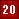 20