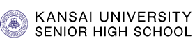 KANSAI UNIVERSITY SENIOR HIGH SCHOOL