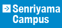 Senriyama Campus