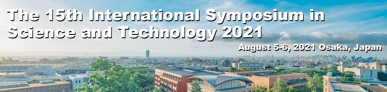 The 15th International Symposium in Science and Technology 2021