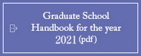 Graduate School Handbook for the year 2021(pdf)