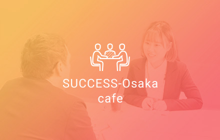 SUCCESS-Osaka Cafe