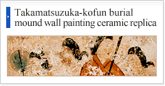 Takamatsuzuka-kofun burial mound wall painting ceramic replica