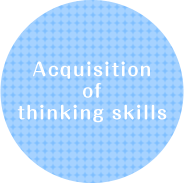 Acquisition of thinking skills